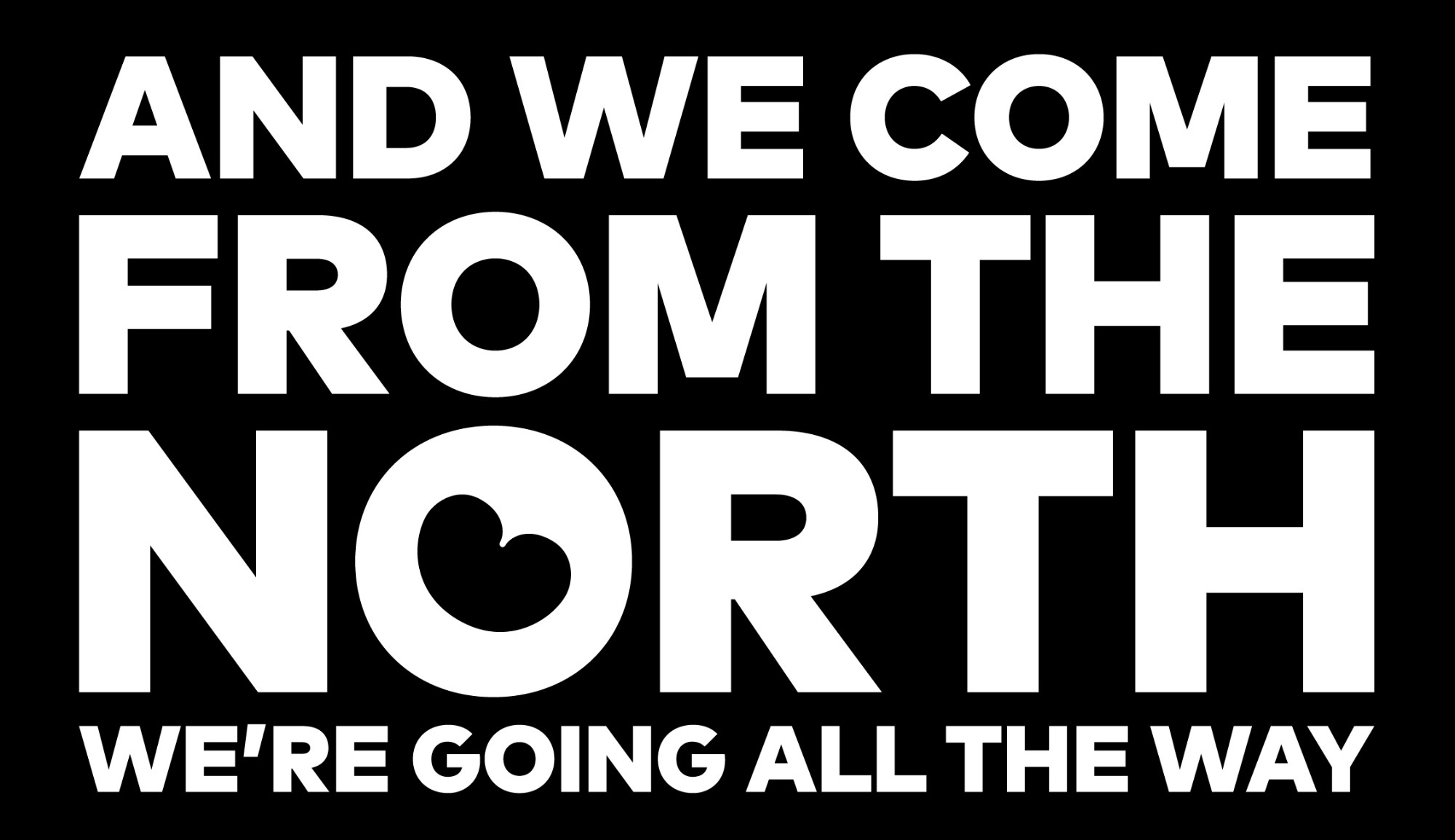 Bumpersticker And We Come From The North Black