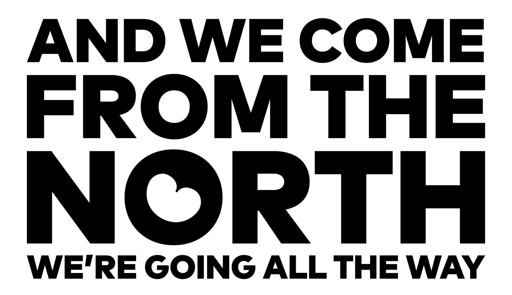 Bumpersticker And We Come From The North White